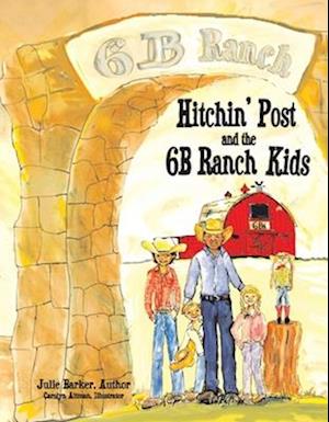 Hitchin' Post and the 6b Ranch Kids, Volume 3