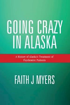 Going Crazy in Alaska