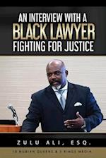An Interview with a Black Lawyer Fighting for Justice
