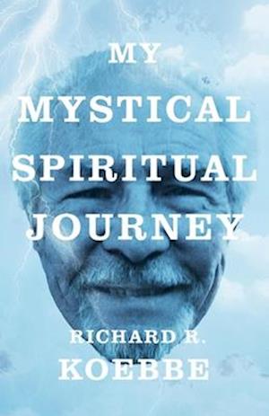 My Mystical Spiritual Journey