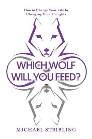 Which Wolf Will You Feed?