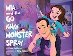 MIA and the Go Away Monster Spray, Volume 1