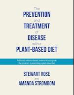 The Prevention and Treatment of Disease with a Plant-Based Diet