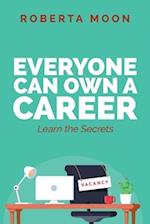 Everyone Can Own a Career