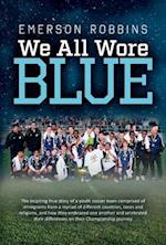 We All Wore Blue