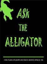 Ask The Alligator