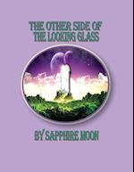 The Other Side of the Looking Glass