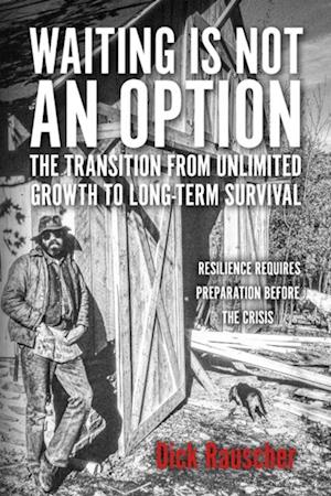 Waiting Is Not An Option: The Transition from Unlimited Growth to Long-Term Survival