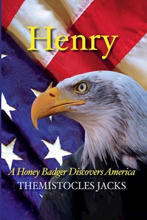 Henry - A Honey Badger Discovers America