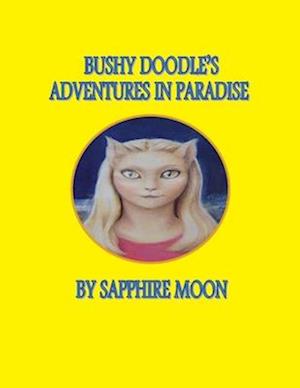 Bushy Doodle's Adventures in Paradise