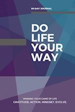 Do Life Your Way