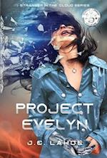 Project Evelyn, Volume 1