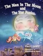 The Man in the Moon and the Star Ponies, Volume 1