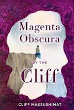 Magenta Obscura by the Cliff