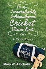 The Most Improbable International Cricket Team Ever