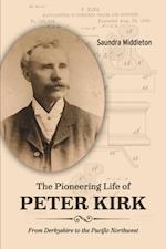 Pioneering Life of Peter Kirk