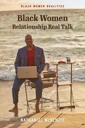 Black Women Relationship Real Talk