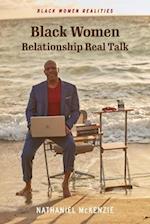 Black Women Relationship Real Talk