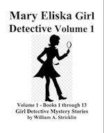 Mary Eliska Girl Detective Volume 1 Books 1 to 13, 1