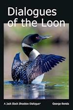 Dialogues of the Loon, 5