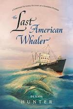 The Last American Whaler