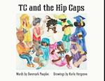 Tc and the Hip Caps