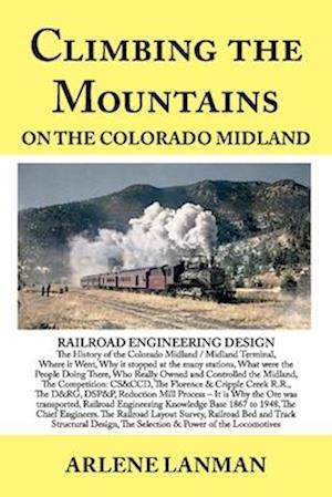 Climbing the Mountains on the Colorado Midland