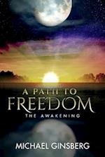 A Path to Freedom