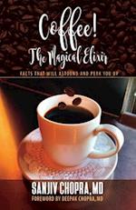 Coffee the Magical Elixir