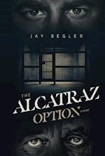 The Alcatraz Option