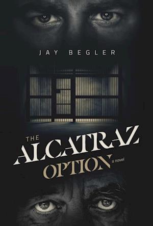 THE ALCATRAZ OPTION