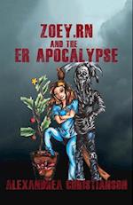 Zoey, RN and the Er Apocalypse, 1