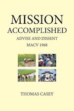 1968 Mission Accomplished Advise & Dissent