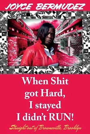 When Shit Got Hard, I Stayed I Didn't Run!, 1