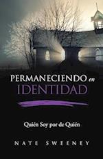 Permaneciendo En Identidad (Abiding in Identity), 3