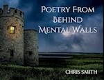 Poetry from Behind Mental Walls