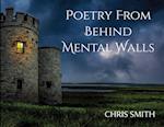 Poetry From Behind Mental Walls