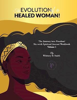 The Evolution of a Healed Woman