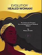 The Evolution of a Healed Woman