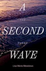 A Second Wave the Surge, 2