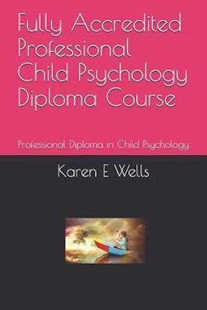 Fully Accredited Professional Child Psychology Diploma Course