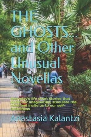 THE GHOSTS... and Other Unusual Novellas