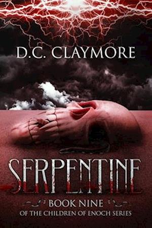 Serpentine: The Children of Enoch Series Book 9