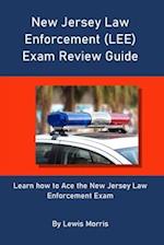 New Jersey Law Enforcement (LEE) Exam Review Guide