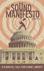 The S.O.U.N.D. Manifesto