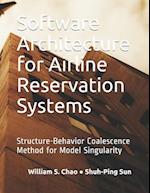 Software Architecture for Airline Reservation Systems