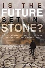 Is the Future Set in Stone?