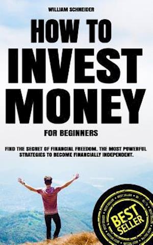 How to Invest Money for Beginners