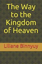 The Way to the Kingdom of Heaven