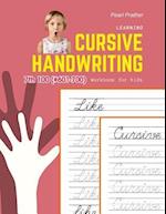 Learning Cursive Handwriting Workbook for Kids